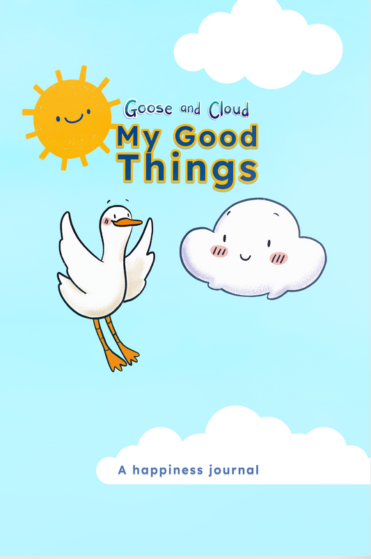 My Good Things: A Gratitude and Happiness Journal